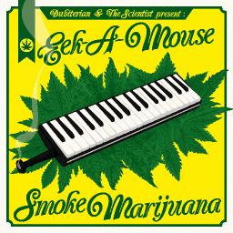 Smoke Marijuana Dub feat. Eek-A-Mouse