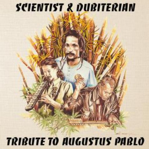 Scientist Dubiterian  Tribute To Augustus Pablo